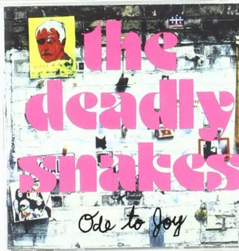 Deadly Snakes : Ode To Joy CD