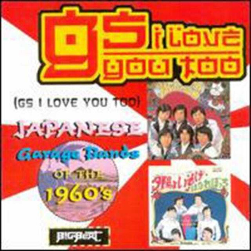 Various : Gs I Love You Too: Japanese Garage Bands Of The 1960’s CD (1999)