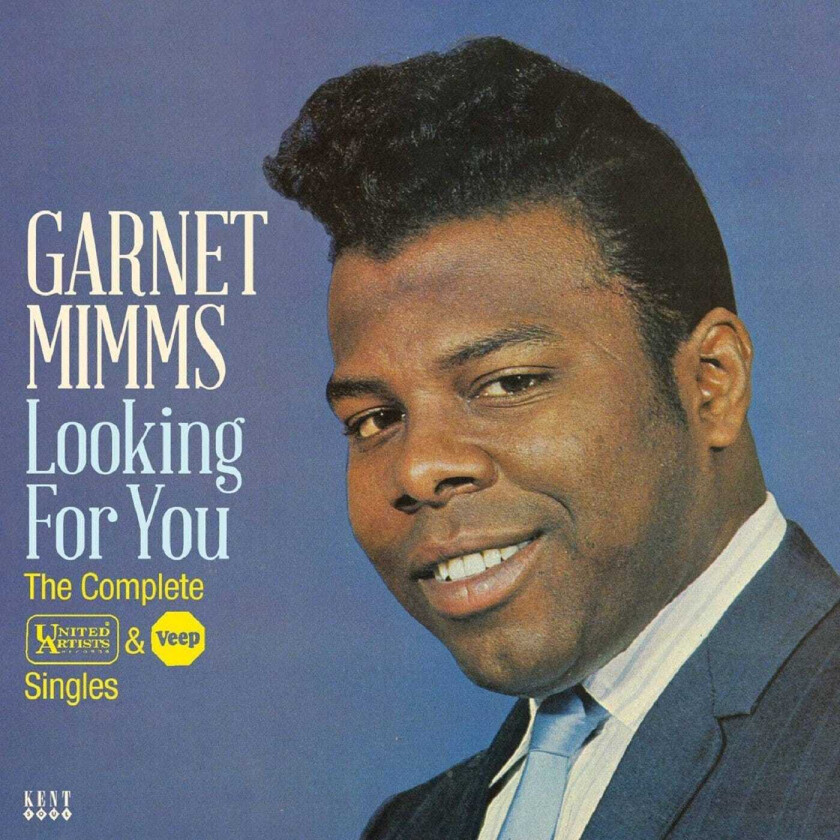 Garnet Mimms : Looking for You: The Complete United Artists & Veep Singles CD