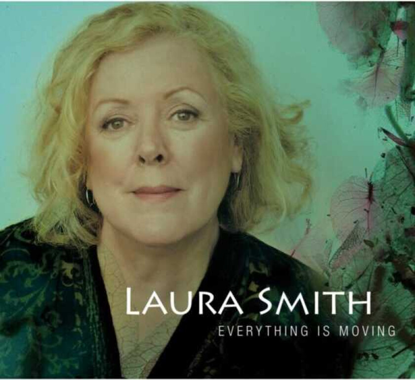 Laura Smith : Everything Is Moving CD