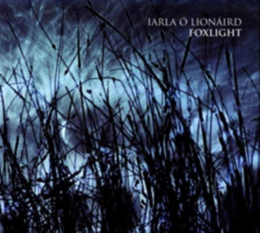 Iarla ? Lion?ird : Foxlight CD (2011)