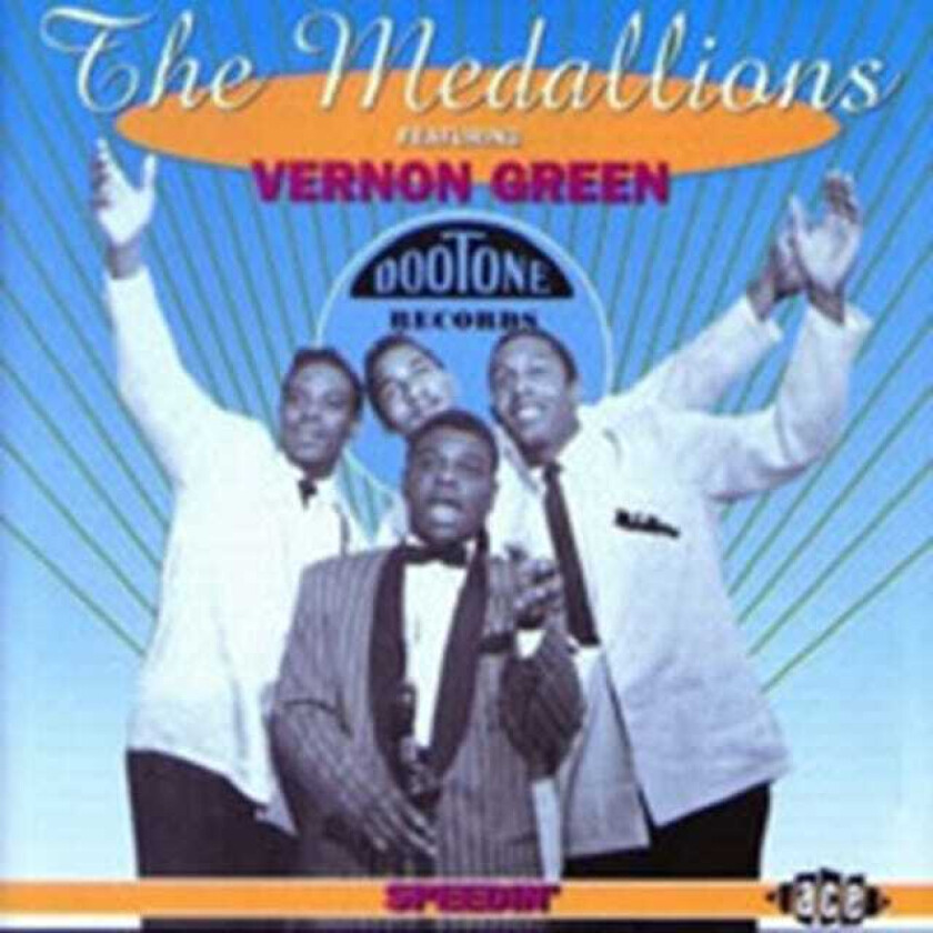 Medallions Ft Vernon Green : Speedin’ CD (1996)
