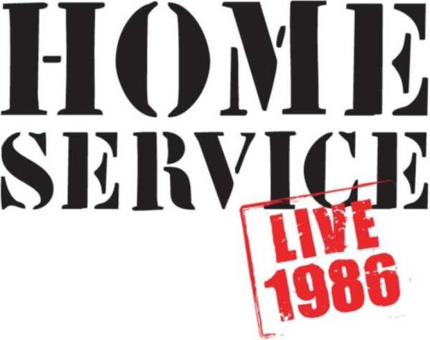 Home Service : Live 1986 CD (2011)