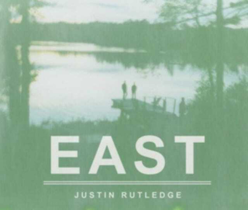 Justin Rutledge : East CD (2016)