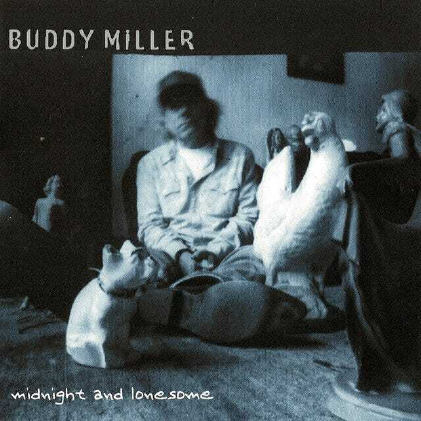 Buddy Miller : Midnight and Lonesome CD (2002)