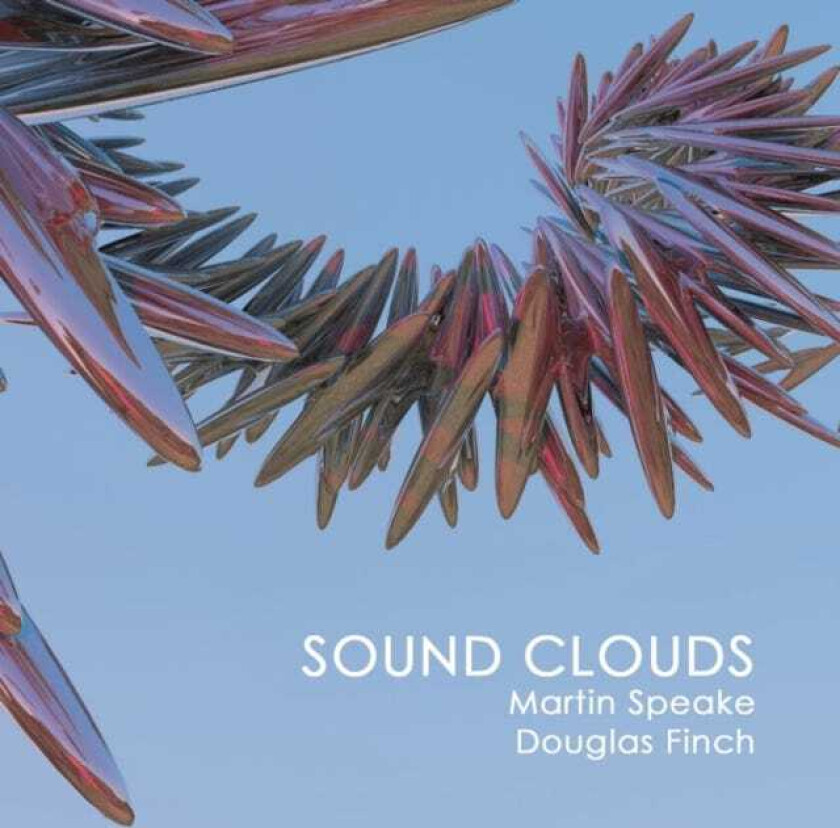 Douglas Finch : Sound Clouds CD