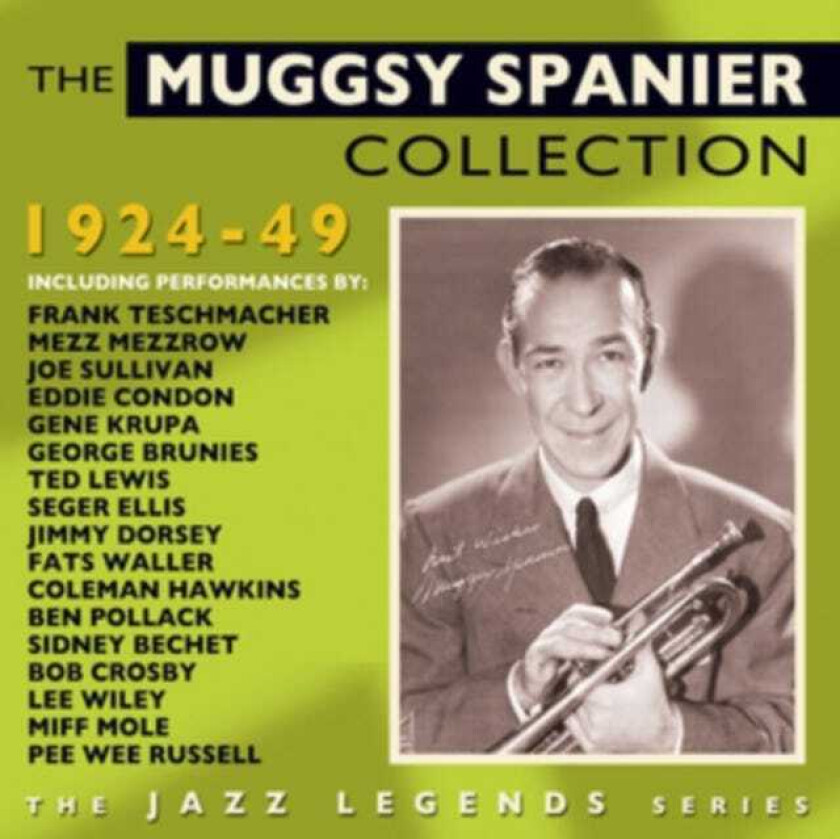 Muggsy Spanier : The Muggsy Spanier Collection 1924-49 CD 2 discs (2014)