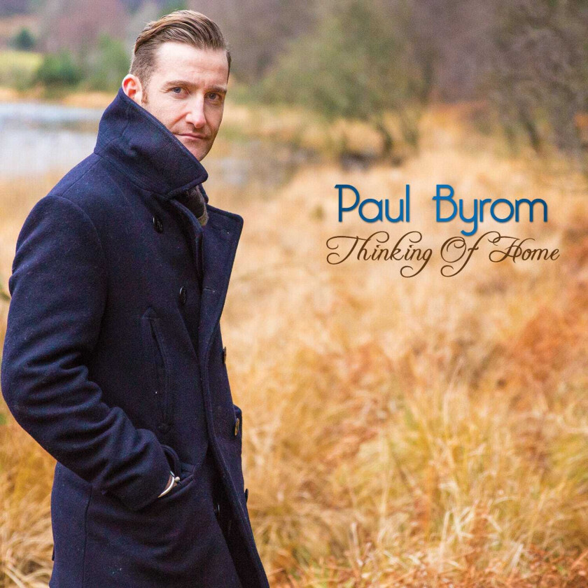 Paul Byrom : Thinking of Home CD (2014)