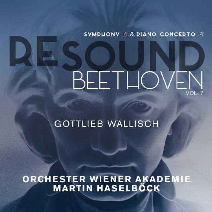 Ludwig van Beethoven : Resound Beethoven: Symphony 4 & Piano Concerto 4 -