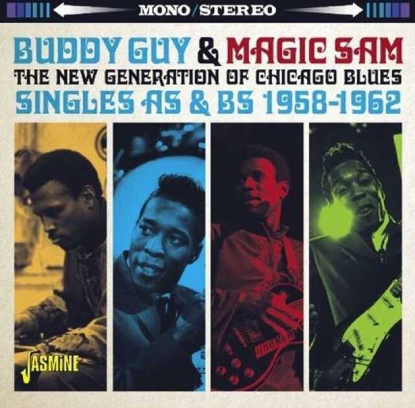 Buddy Guy & Magic Sam : The New Generation of Chicago Blues: Singles As & Bs -