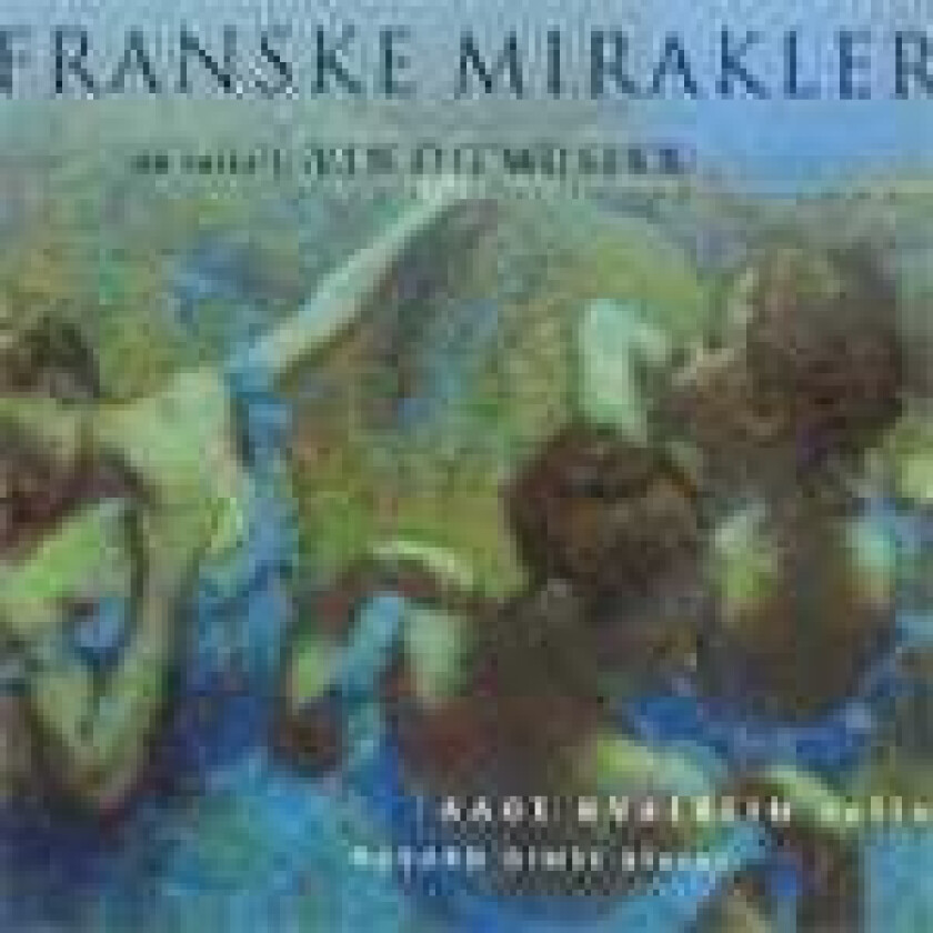 Franske Mirakler : Vin Og Musikk CD