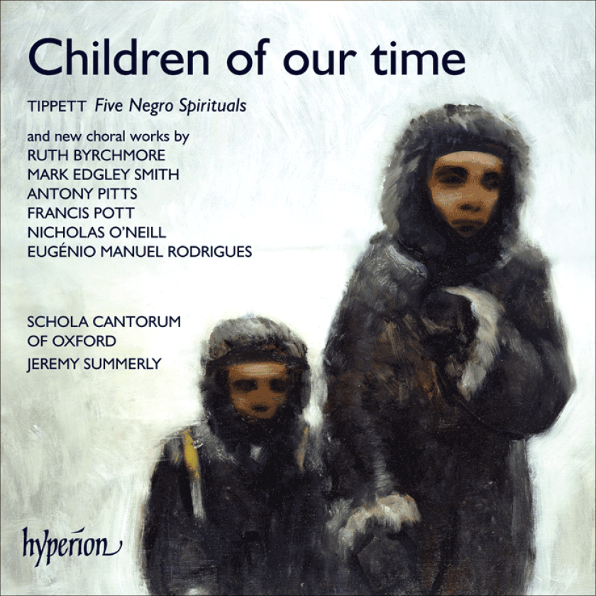 Schola Cantorum of Oxford : Children of Our Time (Summerly, Schola Cantorum of