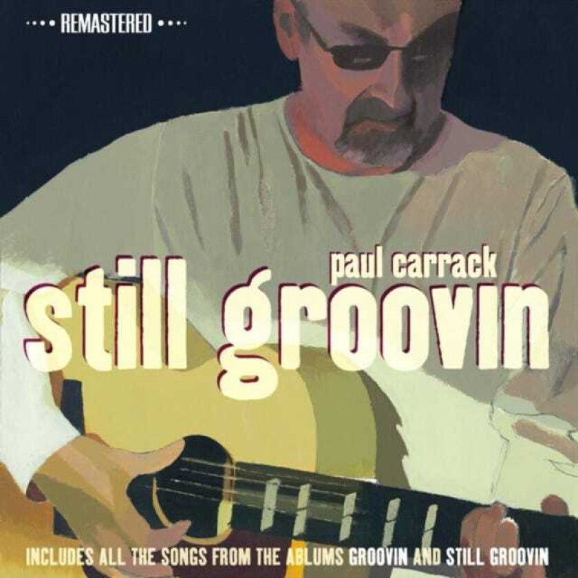 Paul Carrack : Still Groovin (Remastered Edition) CD