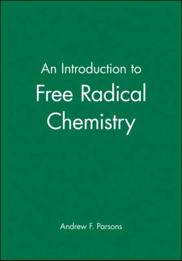 An Introduction to Free Radical Chemistry
