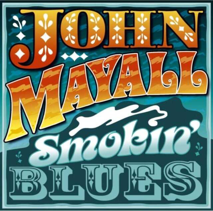 John Mayall : Smokin’ Blues CD (2012)