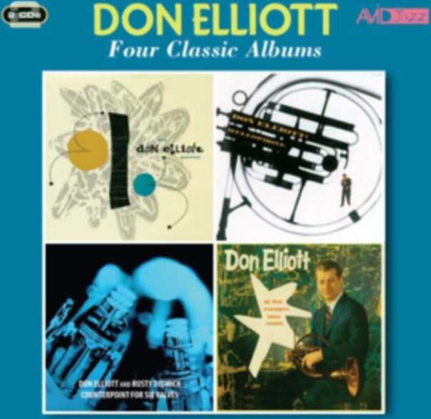 Don Elliott : Four Classic Albums: Don Elliott Quintet/Mellophone/Counterpoint
