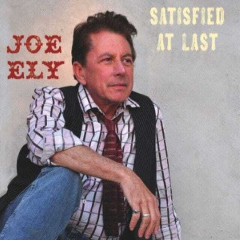 Joe Ely : Satisfied at Last CD (2011)