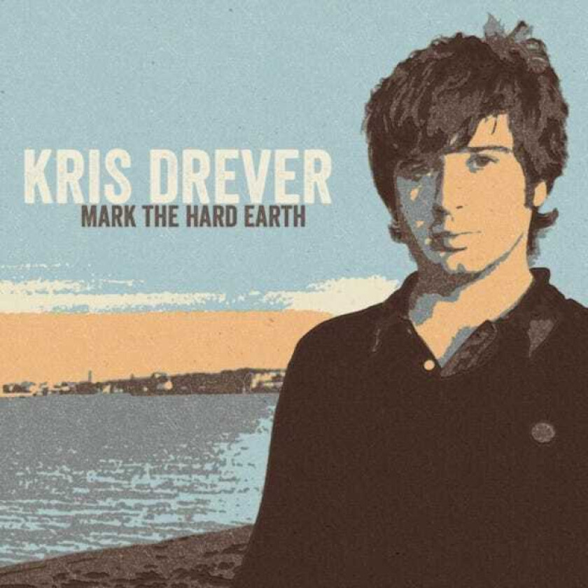 Kris Drever : Mark the Hard Earth CD (2014)