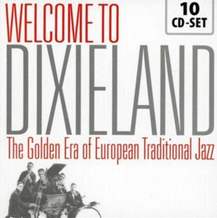 Various : Welcome to Dixieland - The Golden Era Of CD