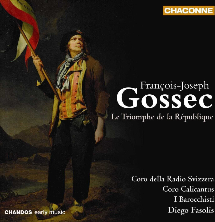 Coro della Radio Svizzera : Le Triomphe De La Republique (Fasolis, I