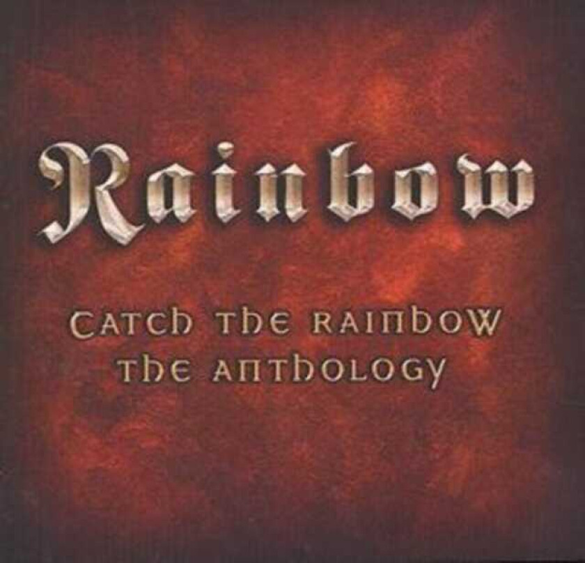 Rainbow : Catch the Rainbow - Anthology CD 2 discs (2003)