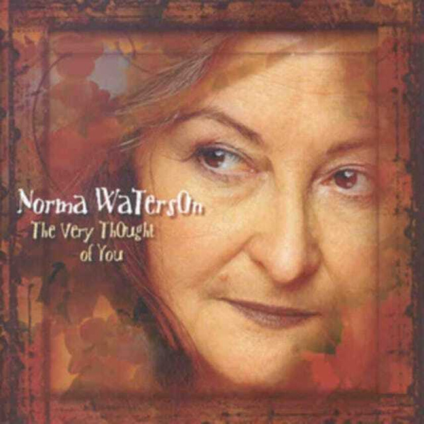 Norma Waterson Feat Richard Th : The Very Thought Of You CD