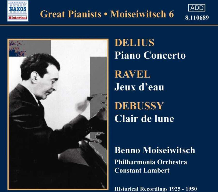 Benno Moiseiwitsch : Piano Concerto/jeux D’eau/clair De Lune (Moiseiwitsch) CD