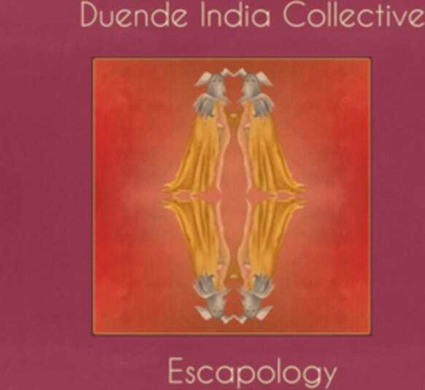 Duende India Collective : Escapology CD (2017)