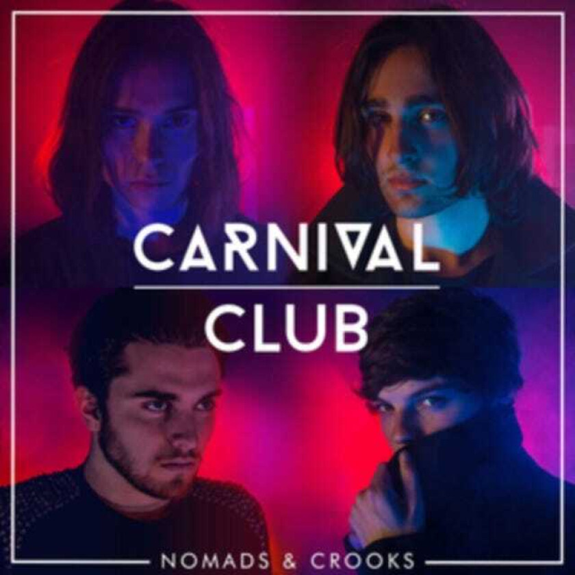 Carnival Club : Nomads & Crooks CD EP (2018)