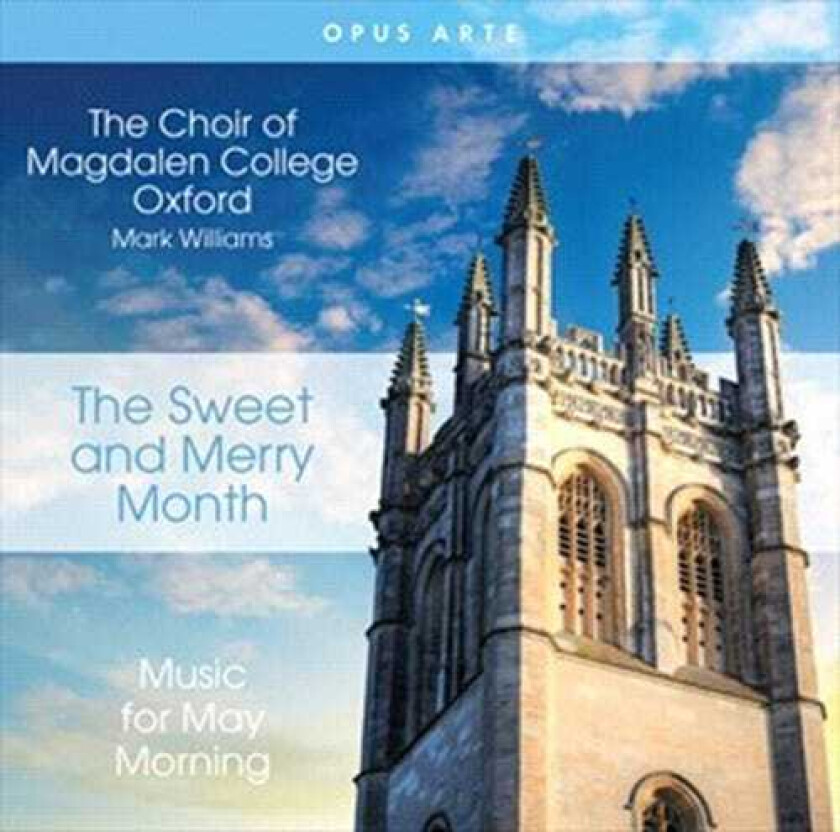 The Choir Of Magdalen College, Oxford : The Sweet and Merry Month: Music for