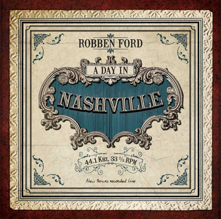 Robben Ford : A Day in Nashville CD (2014)