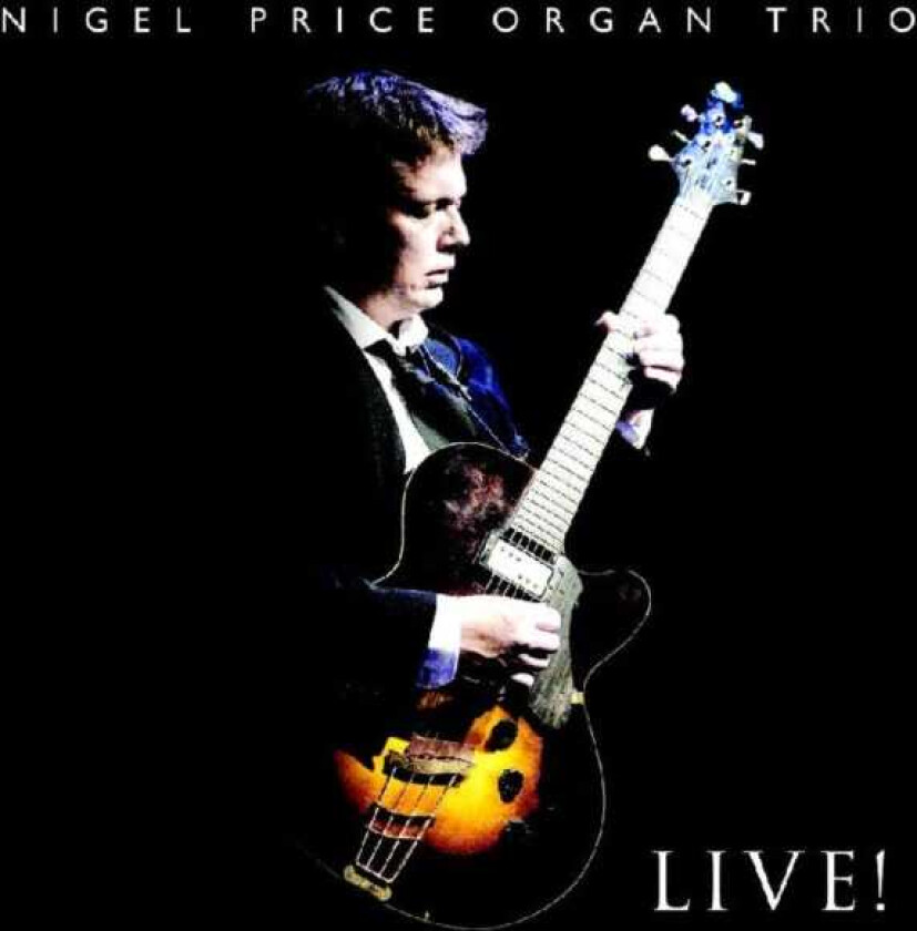 Nigel Price Organ Trio : Live CD (2009)
