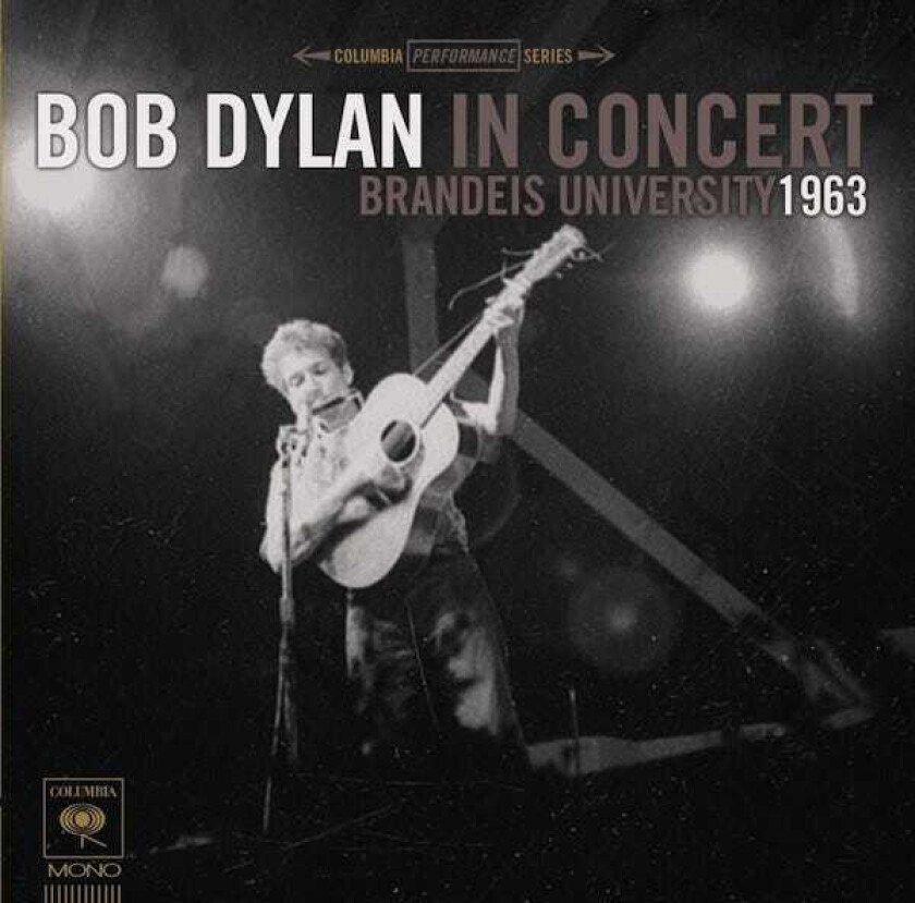 Bob Dylan : In Concert: Brandeis University 1963 CD (2011)