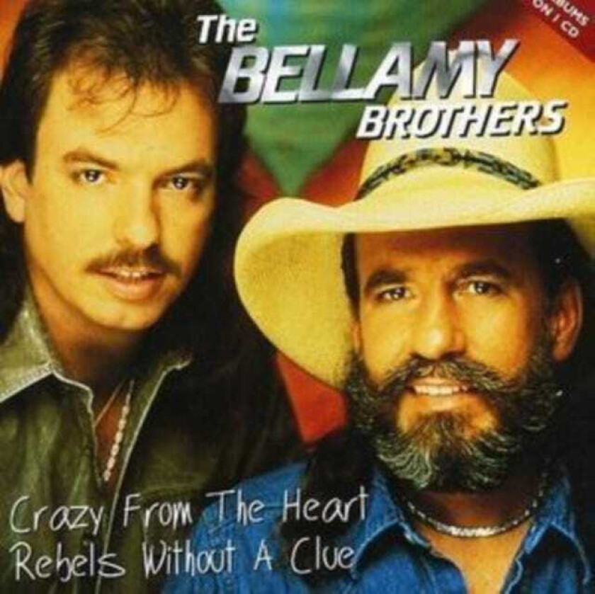 The Bellamy Brothers : Crazy from the Heart CD (2001)