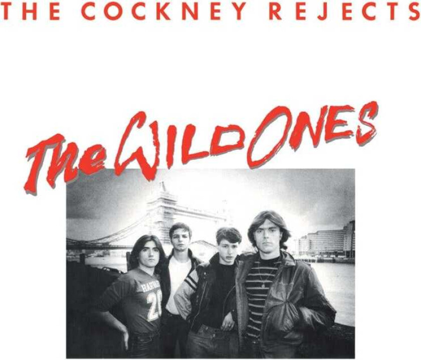 Cockney Rejects : The Wild Ones CD