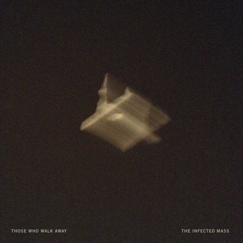 Those Who Walk Away : The Infected Mass CD (2017)
