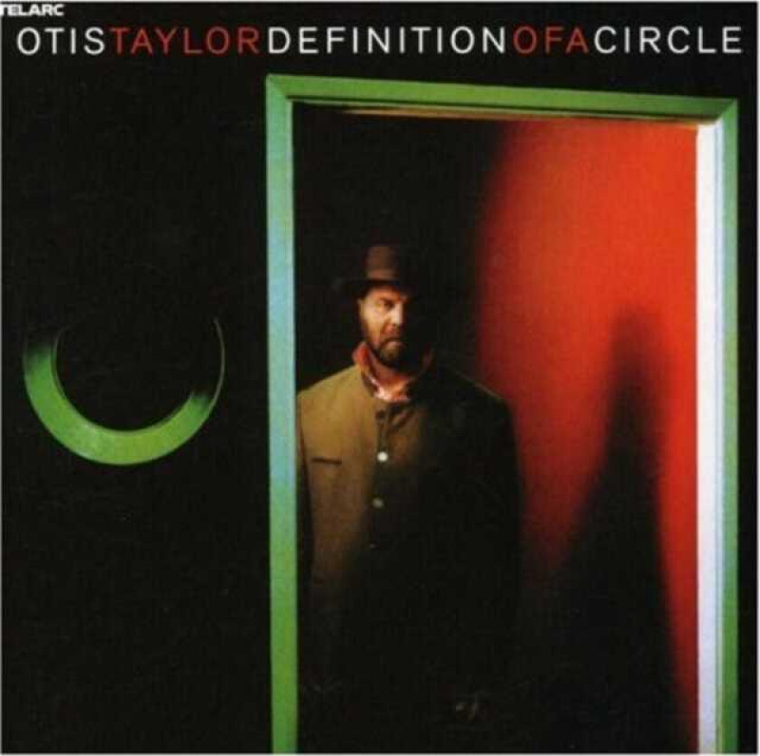 Otis Taylor : Definition of a Circle CD (2012)