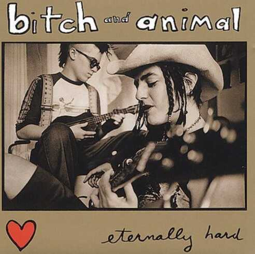 Bitch & Animal : Eternally Hard CD