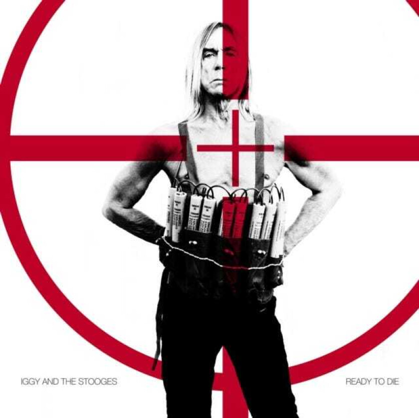 Iggy and the Stooges : Ready to Die CD (2013)
