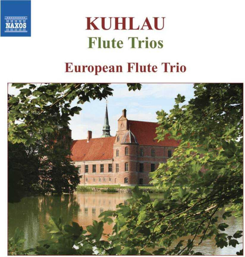 Friedrich Kuhlau : Flute Trios (European Flute Trio) CD (2007)