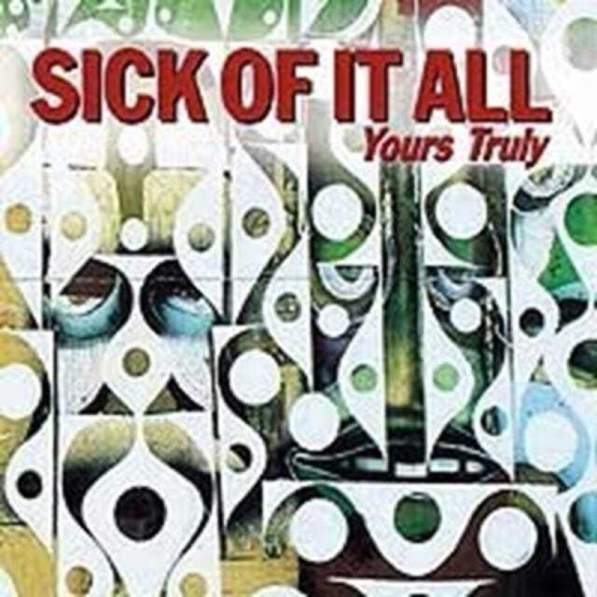 Sick Of It All : Yours Truly CD