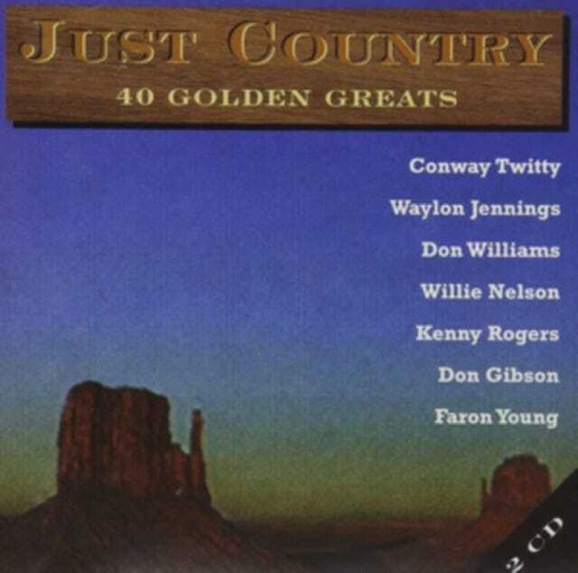 Various Artists : Just Country: 40 Golden Greats CD (2018)