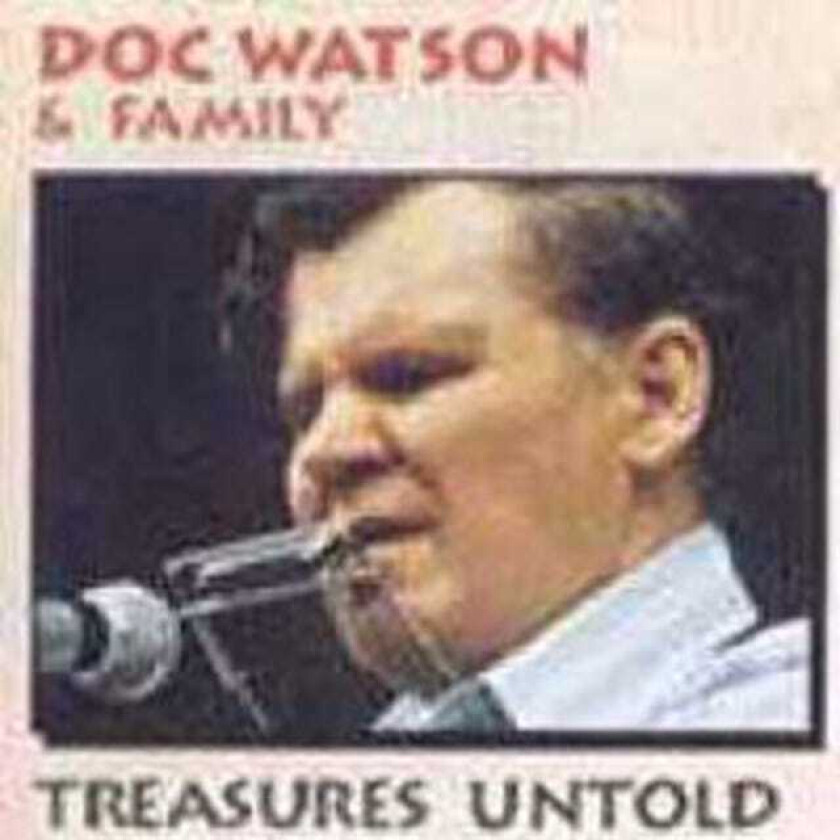 The Doc Watson Family : Treasures Untold CD (1995)
