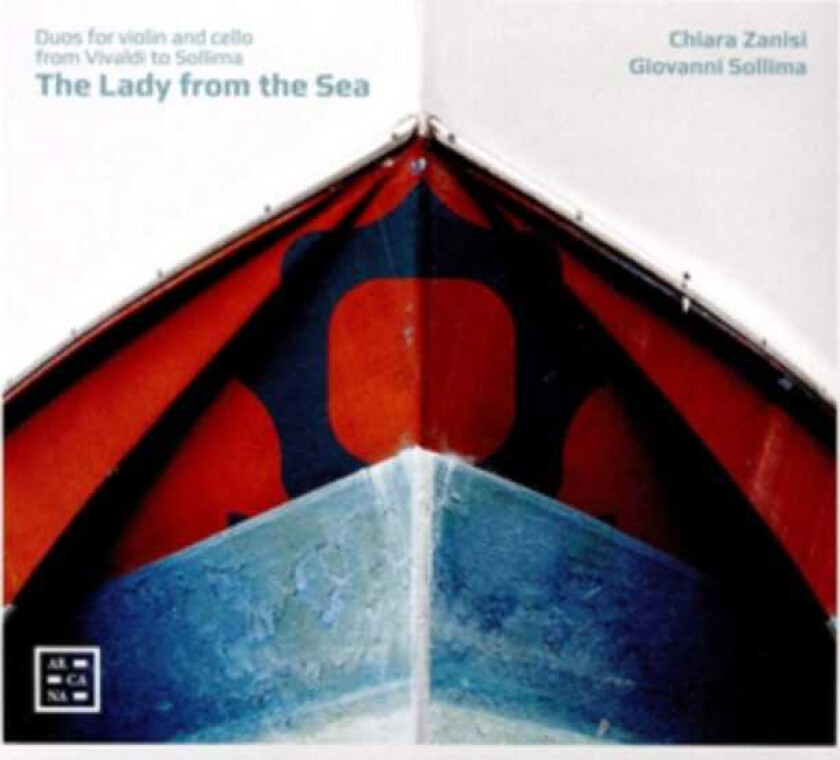 Chiara Zanisi : Chiara Zanisi/Giovanni Sollima: The Lady from the Sea: Duos for