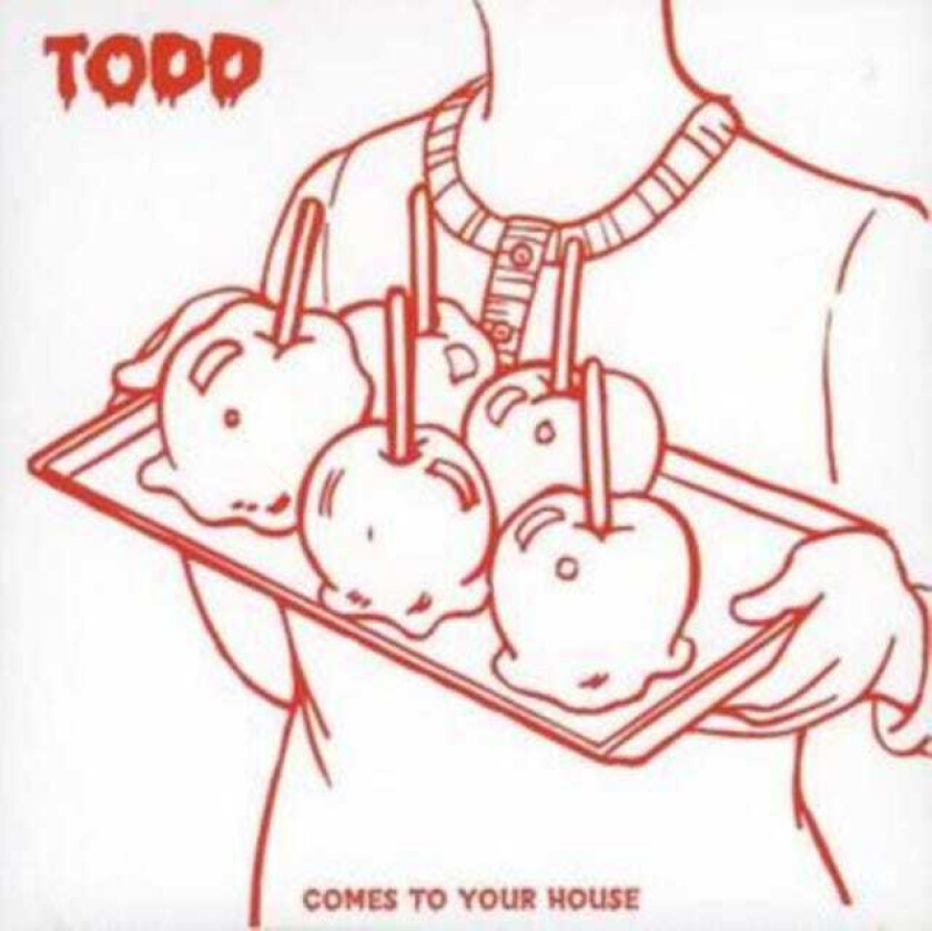 Todd : Comes to Your House CD (2006)