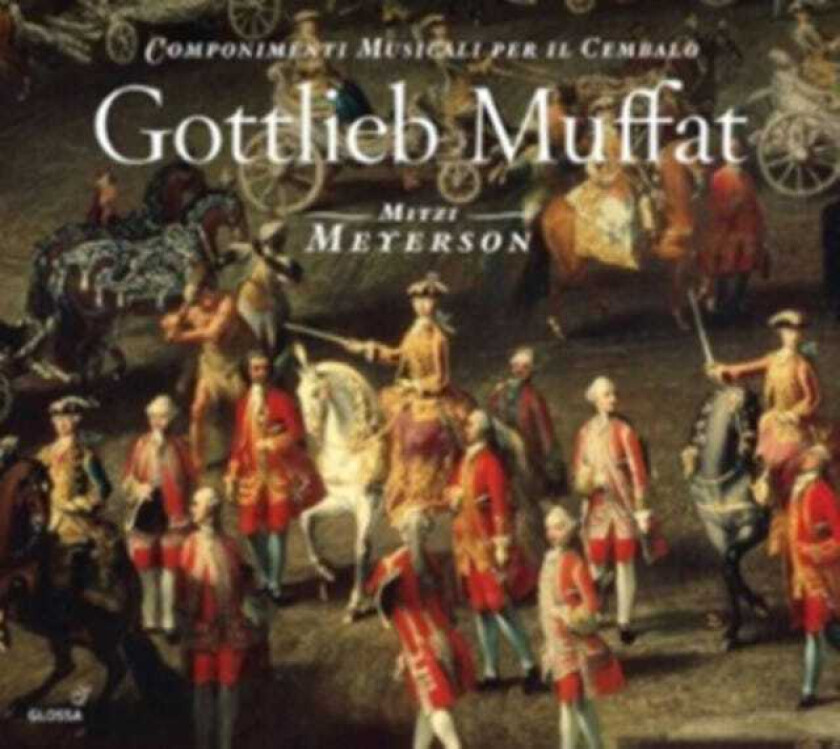 Gottlieb Muffat : Gottlieb Muffat CD 2 discs (2009)