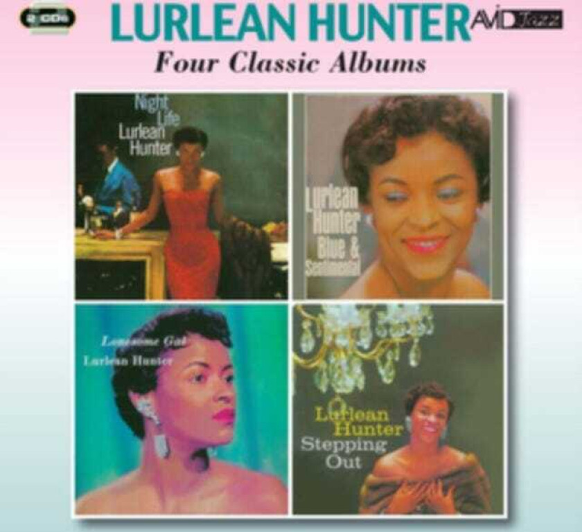Lurlean Hunter : Four Classic Albums: Night Life/Blue & Sentimental/Lonesome