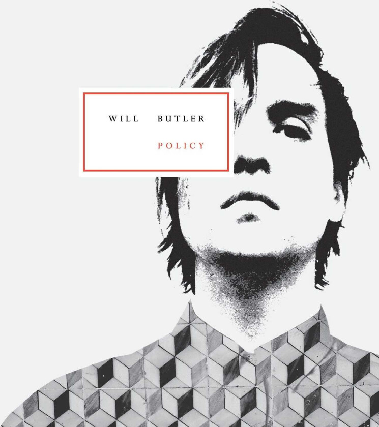 Will Butler : Policy CD (2015)
