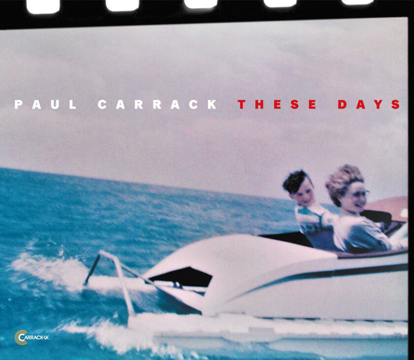 Paul Carrack : These Days CD (2018)