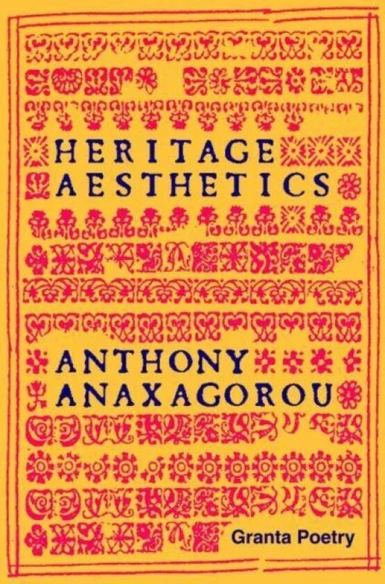 Heritage Aesthetics av Anthony Anaxagorou